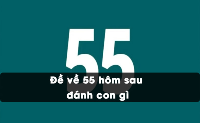 Có 2 cách nuôi số qua con đề 55