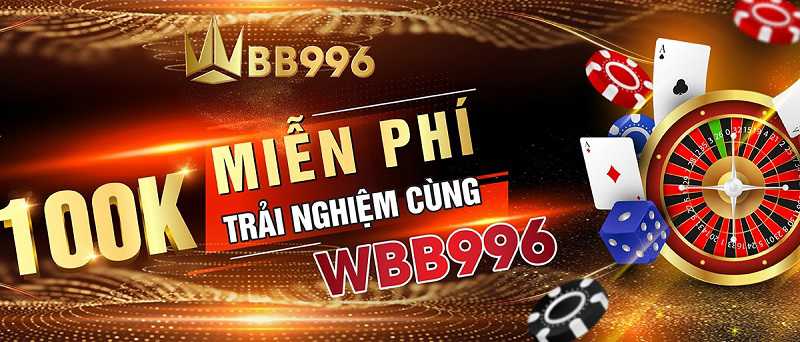 Tổng hợp dịch vụ cá cược tại nhà cái WBB996